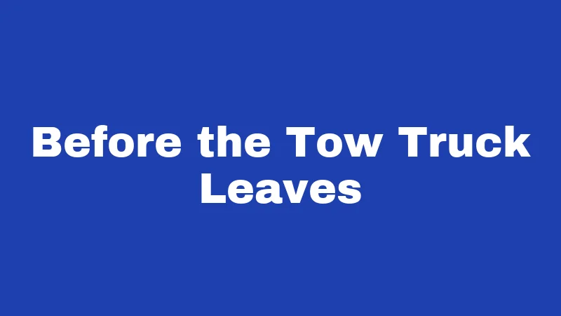 Towing Laws in Oregon (2026): Your Car, Your Rights, Their Limits 2 Before the Tow Truck Leaves