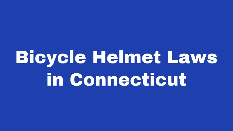 Bicycle Helmet Laws in Connecticut