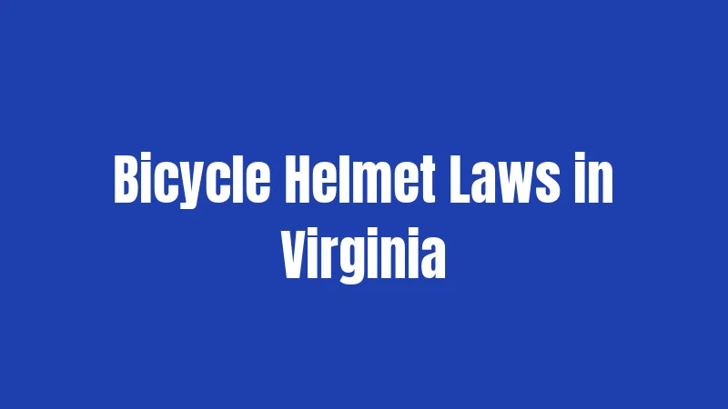 Bicycle Helmet Laws in Virginia