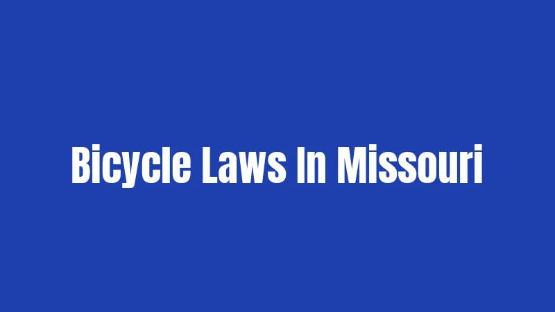 Bicycle Laws In Missouri