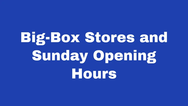 Blue Laws in South Carolina (2026): Still Real, Still Enforced 1 Big-Box Stores and Sunday Opening Hours