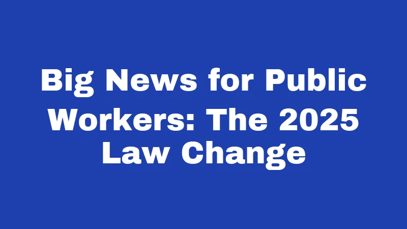 Maternity Leave Laws in Alabama (2026): Your Rights, Clearly Explained 3 Big News for Public Workers: The 2025 Law Change