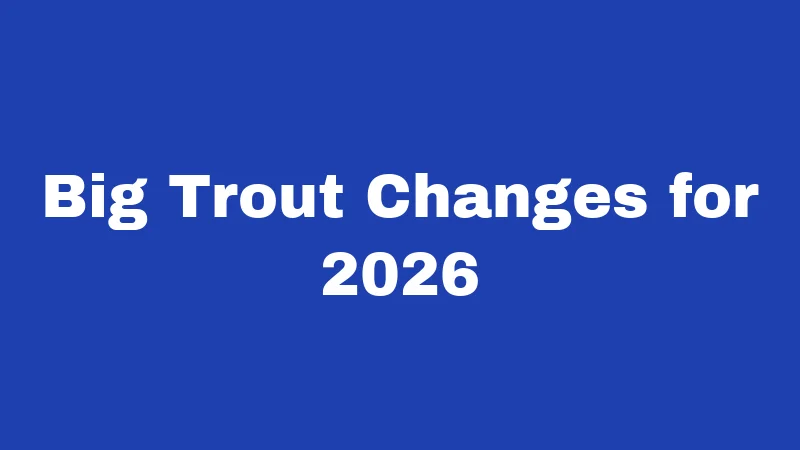 Fishing Laws in Arkansas (2026): Hooked on the Rules 2 Big Trout Changes for 2026