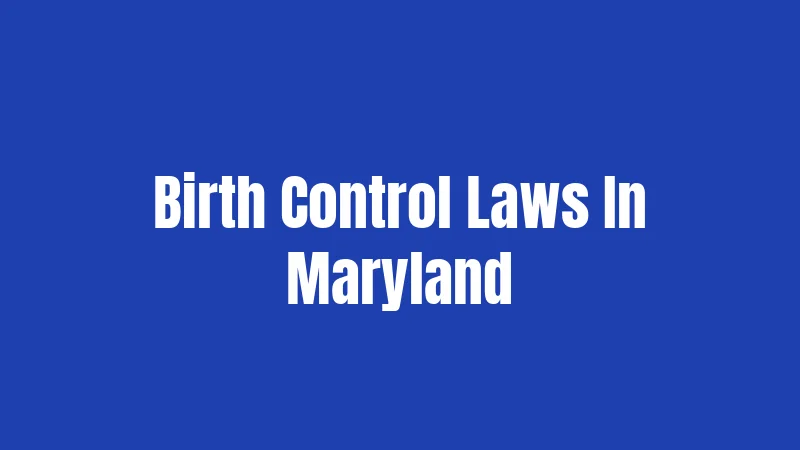 Birth Control Laws In Maryland