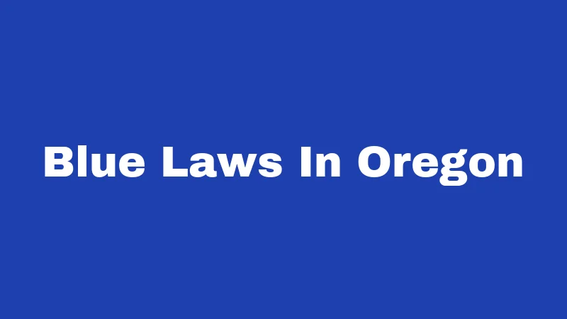 Blue Laws In Oregon