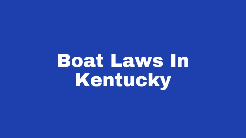 Boat Laws In Kentucky