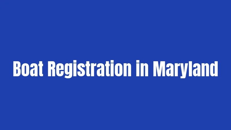 Boat Registration in Maryland