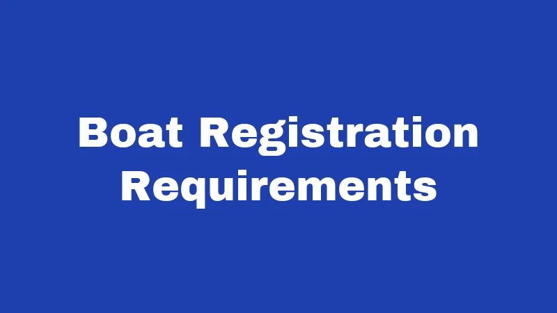 Boat Registration Requirements