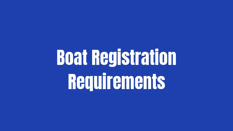 Boat Registration Requirements