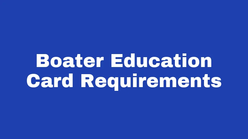 Boater Education Card Requirements
