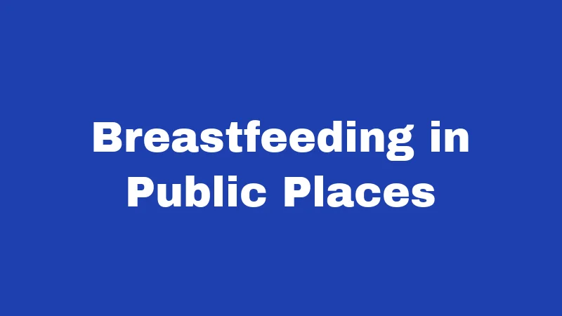 Breastfeeding Laws in Washington (2026): Your Rights, Simply Explained 1 Breastfeeding in Public Places
