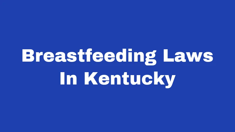 Breastfeeding Laws In Kentucky