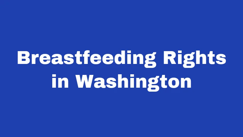 Breastfeeding Rights in Washington