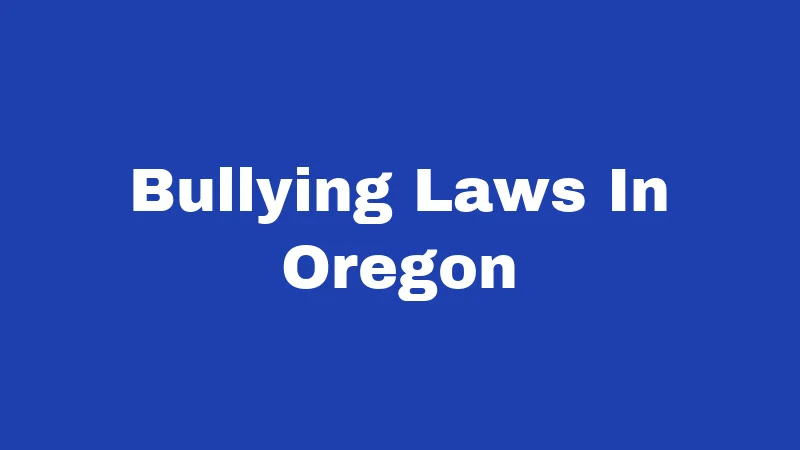 Bullying Laws In Oregon