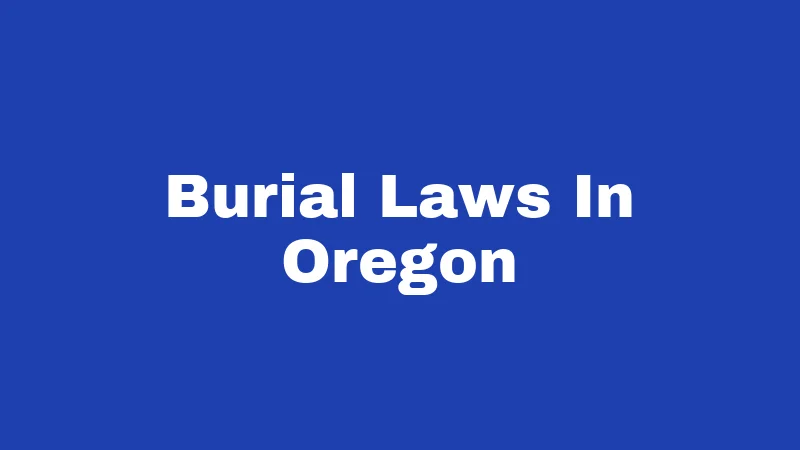 Burial Laws In Oregon