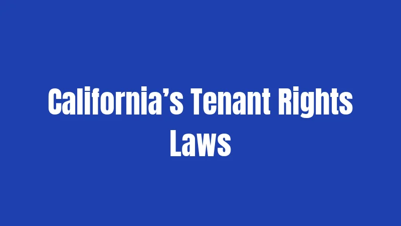 California’s Tenant Rights Laws