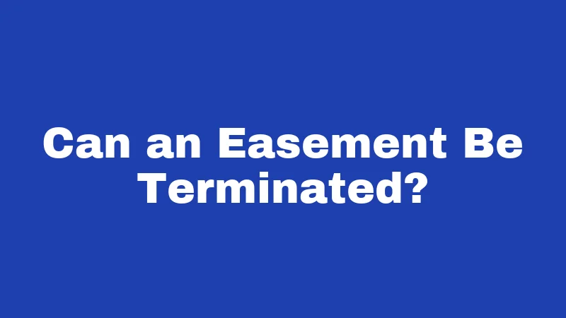 Driveway Easement Laws in Louisiana (2026): Your Access Rights Explained 5 Can an Easement Be Terminated?