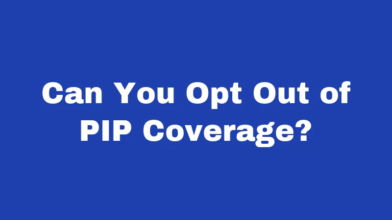 Car Insurance Laws in Kentucky (2026): Your Wallet Depends on This 2 Can You Opt Out of PIP Coverage?