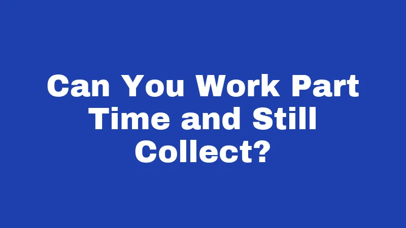 Unemployment Laws in Utah (2026): Your Rights After a Job Loss 4 Can You Work Part Time and Still Collect?