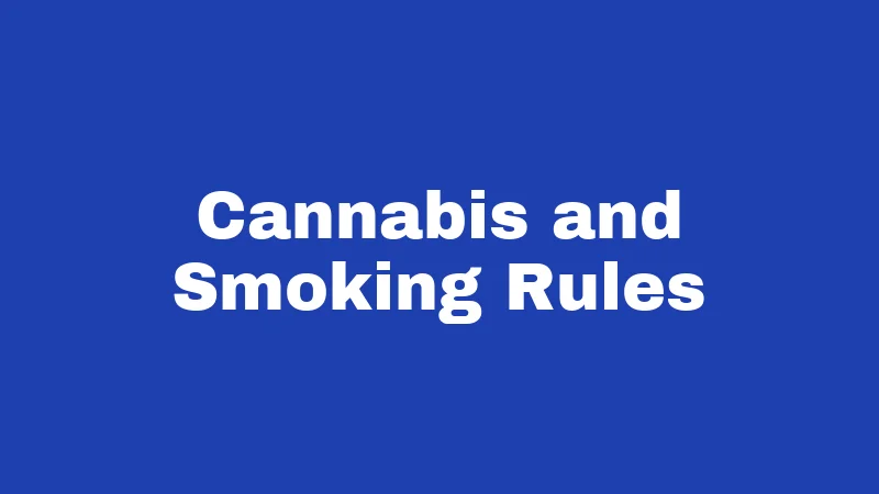 Cannabis and Smoking Rules