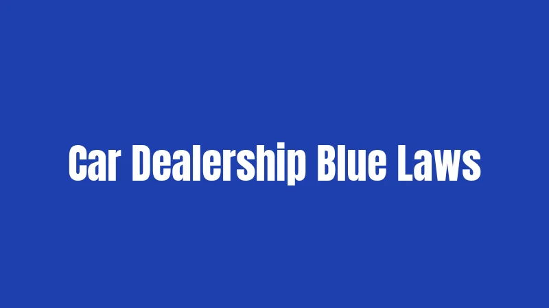 Car Dealership Blue Laws