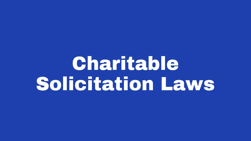 Solicitation Laws in Connecticut (2026): Your Rights and Responsibilities 2 Charitable Solicitation Laws