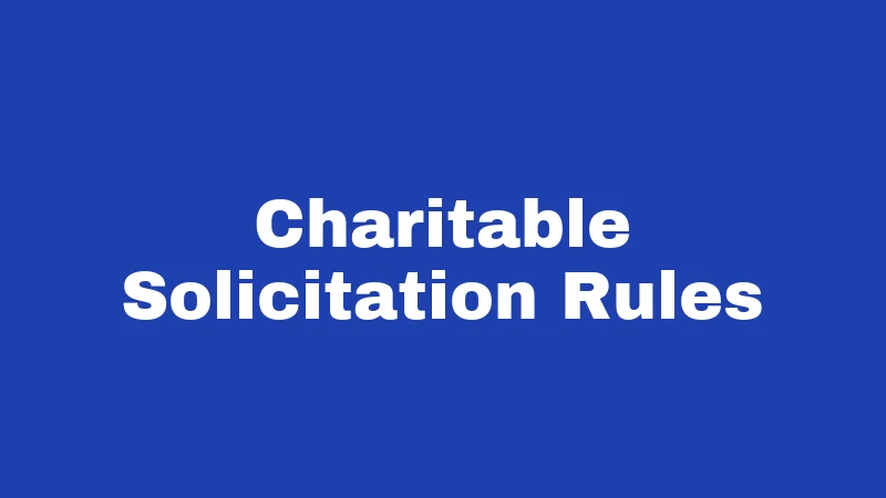 Solicitation Laws in Iowa (2026): Your No-Nonsense Legal Breakdown 3 Charitable Solicitation Rules