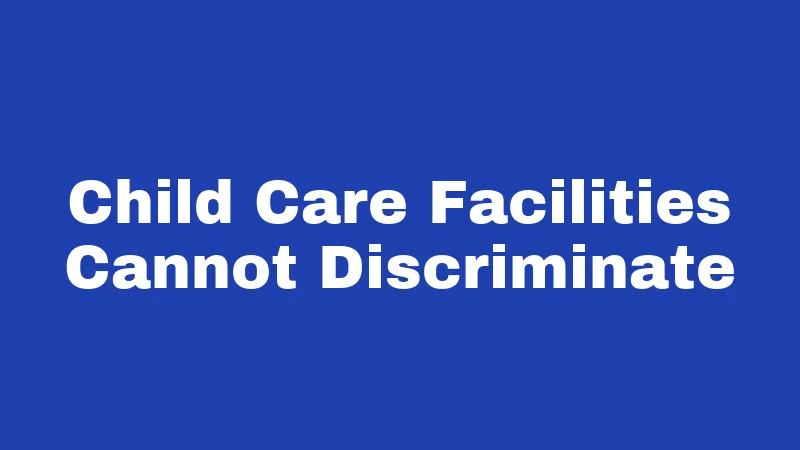 Breastfeeding Laws in Louisiana (2026): Your Rights, Clearly Explained 5 Child Care Facilities Cannot Discriminate