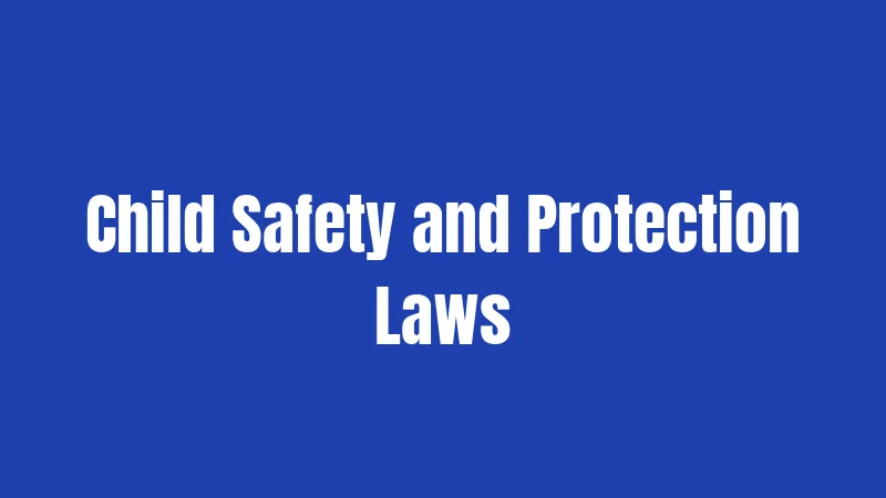 Child Safety and Protection Laws