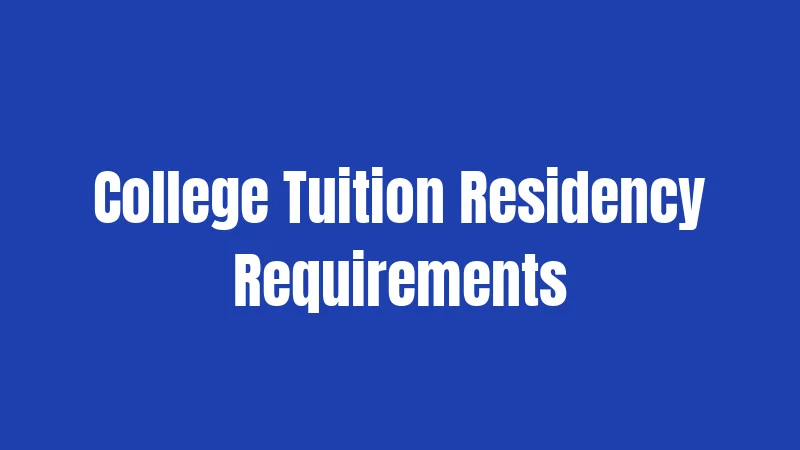 College Tuition Residency Requirements