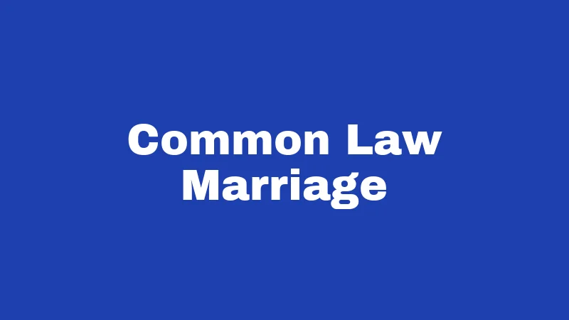 Common Law Marriage