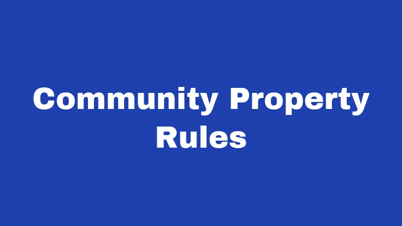 Probate Laws in Louisiana (2026): A Plain-English Survival Guide 3 Community Property Rules
