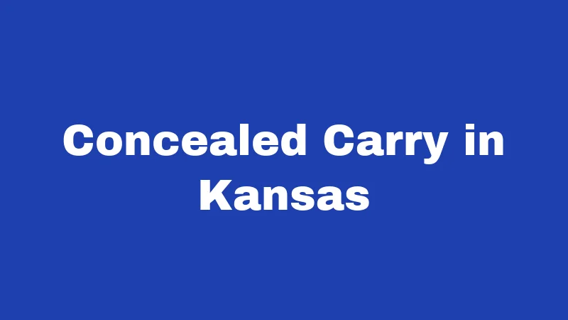 Gun Laws in Kansas (2026): What Every Resident Should Know 2 Concealed Carry in Kansas