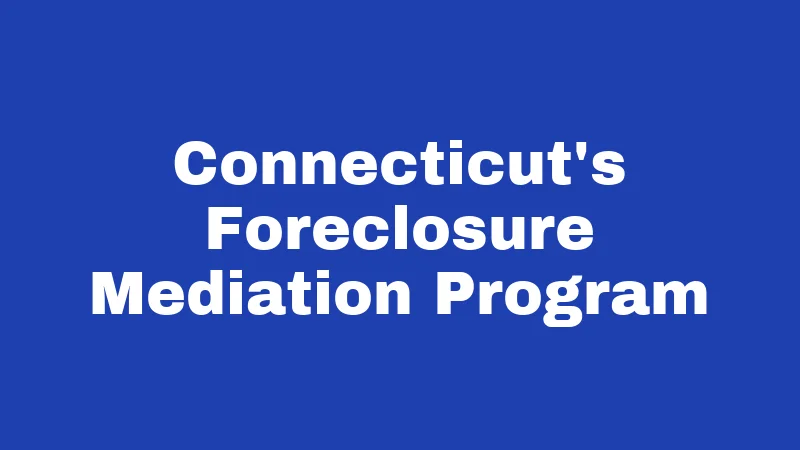 Connecticut's Foreclosure Mediation Program