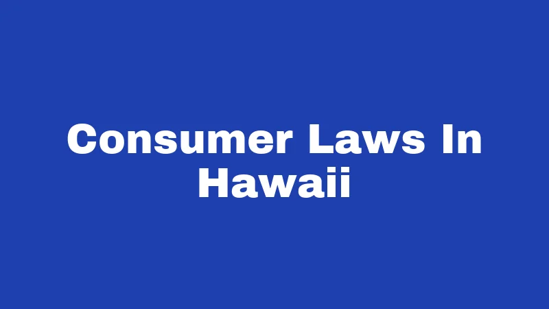 Consumer Laws In Hawaii