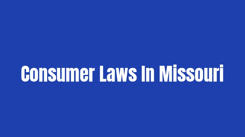Consumer Laws In Missouri