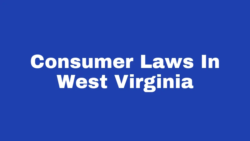 Consumer Laws In West Virginia