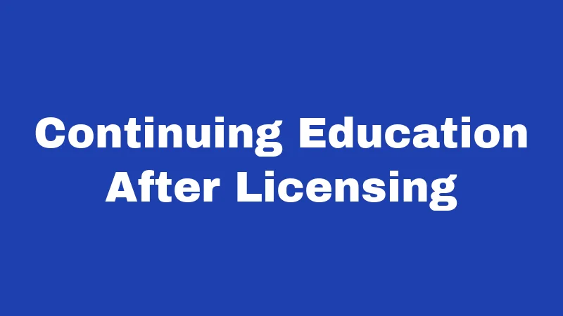 Continuing Education After Licensing