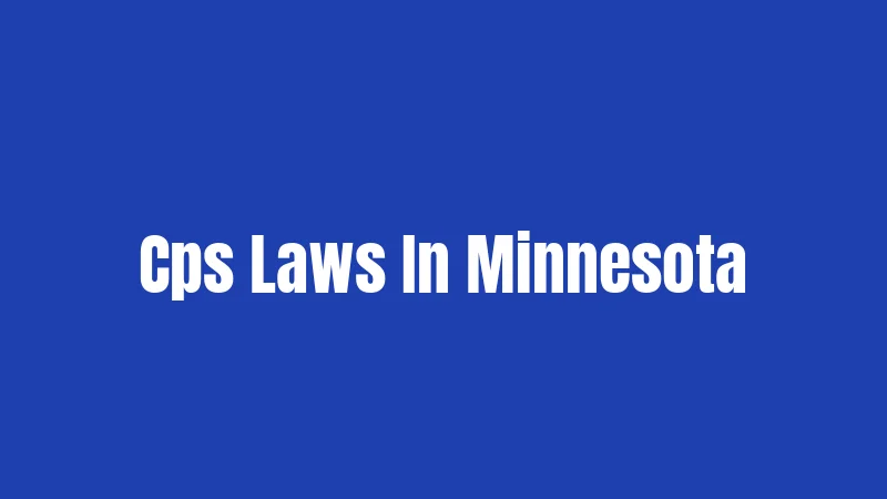 Cps Laws In Minnesota