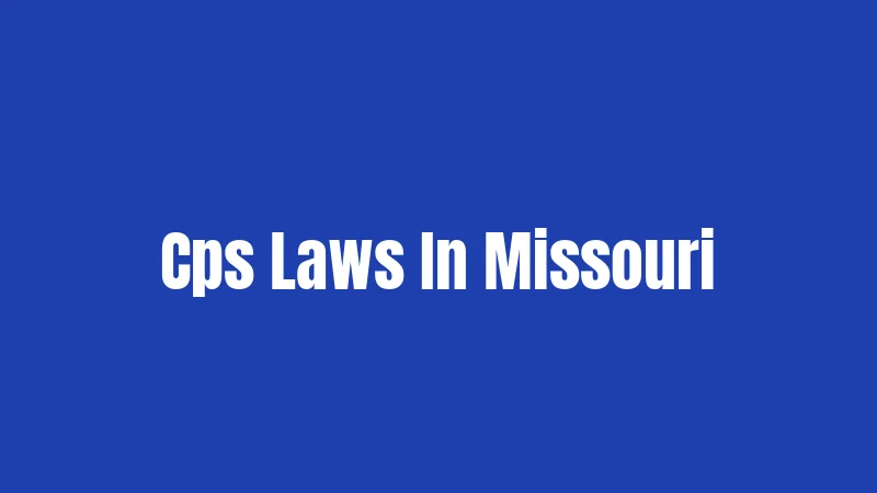 Cps Laws In Missouri