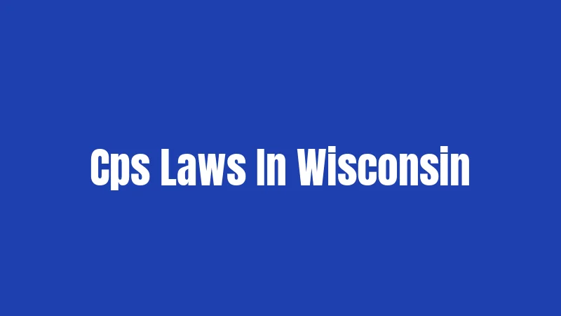 Cps Laws In Wisconsin
