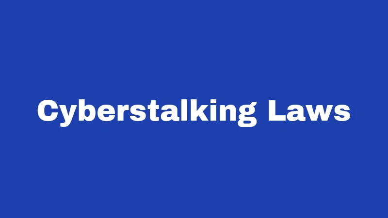Cyberstalking Laws