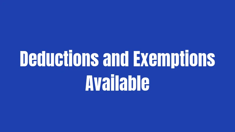Deductions and Exemptions Available