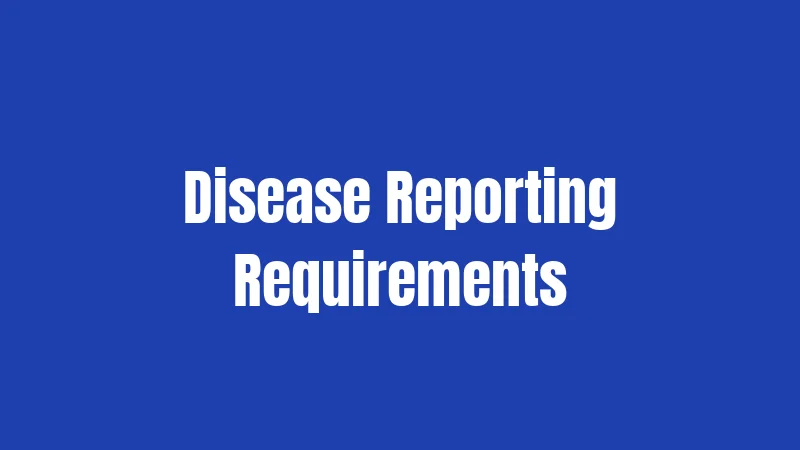 Disease Reporting Requirements