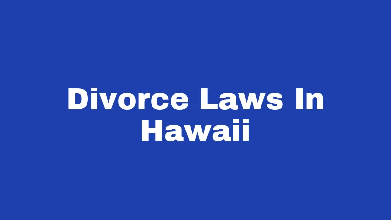 Divorce Laws In Hawaii