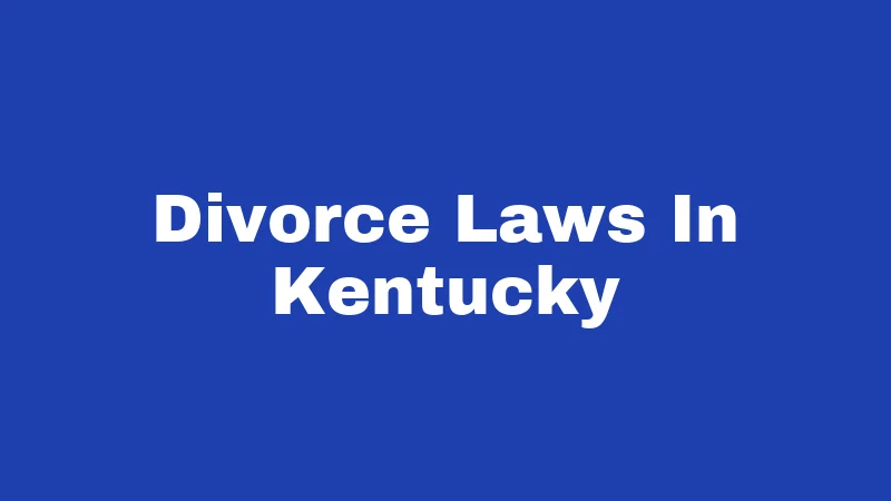 Divorce Laws In Kentucky
