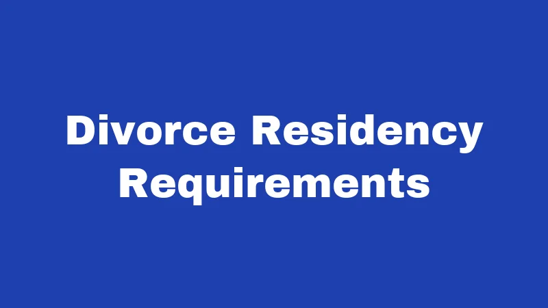 Residency Laws in Nebraska (2026): The Rules Nobody Explains Clearly 3 Divorce Residency Requirements