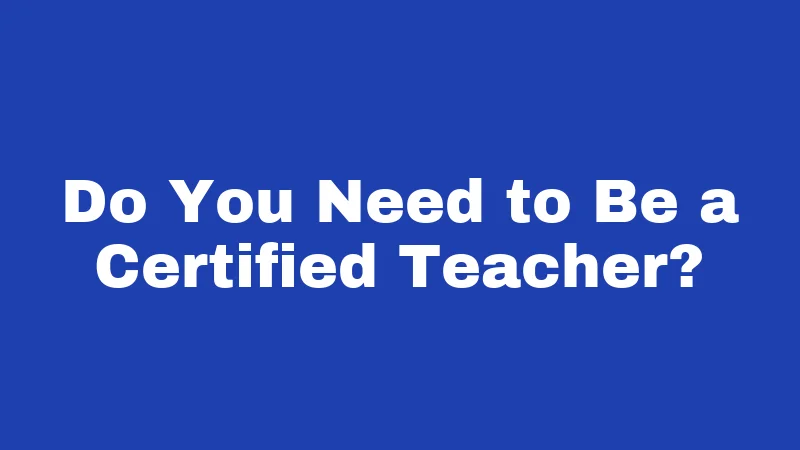 Homeschool Laws in Kansas (2026): Your Simple Guide to Starting Right 4 Do You Need to Be a Certified Teacher?