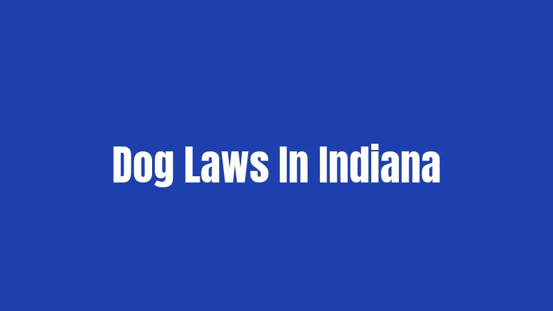 Dog Laws In Indiana