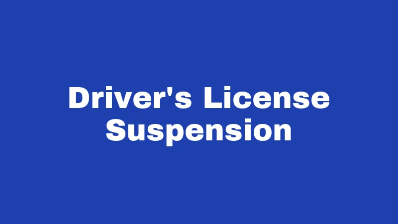 Driver's License Suspension